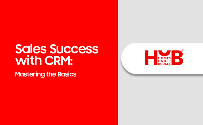 Sales Success with CRM: Mastering the Basics